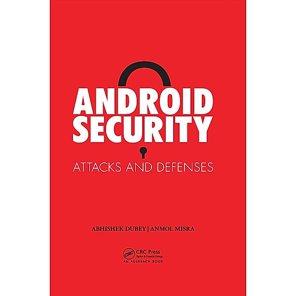 Android Security, Anmol Misra, Abhishek Dubey
