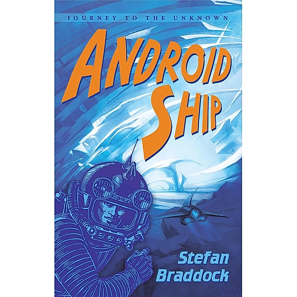Android Ship, Stefan Braddock