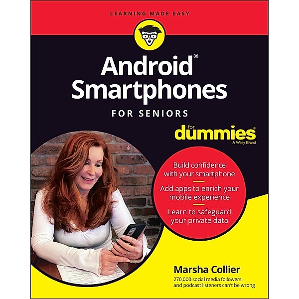 Android Smartphones For Seniors For Dummies, Marsha Collier