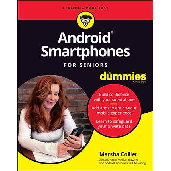 Android Smartphones For Seniors For Dummies, Marsha Collier