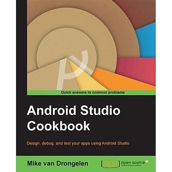 Android Studio Cookbook, Mike van Drongelen