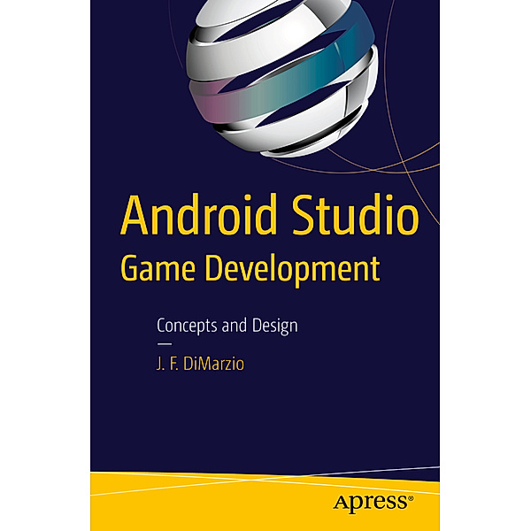 Android Studio Game Development, Jerome DiMarzio