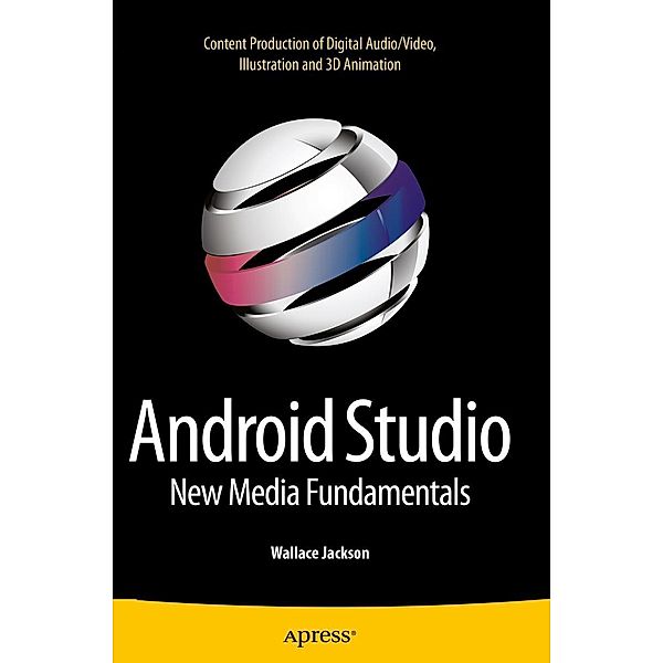 Android Studio New Media Fundamentals, Wallace Jackson