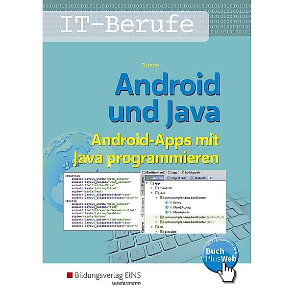 Android und Java, m. 1 Buch, m. 1 Online-Zugang, Wolfgang Driebe