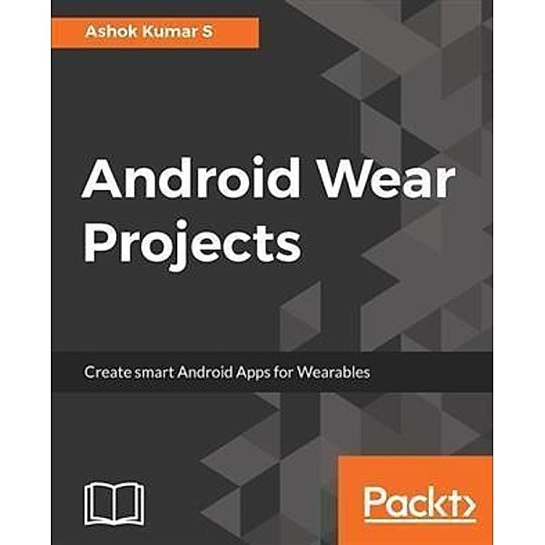 Android Wear Projects, Ashok Kumar S