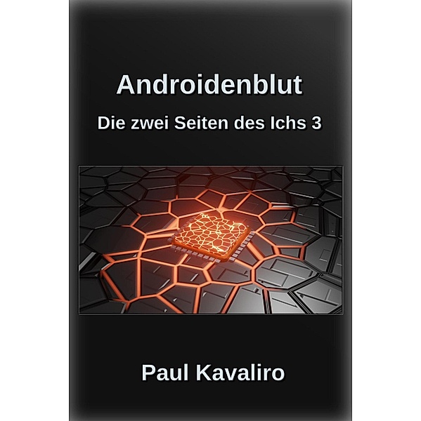 Androidenblut, Paul Kavaliro