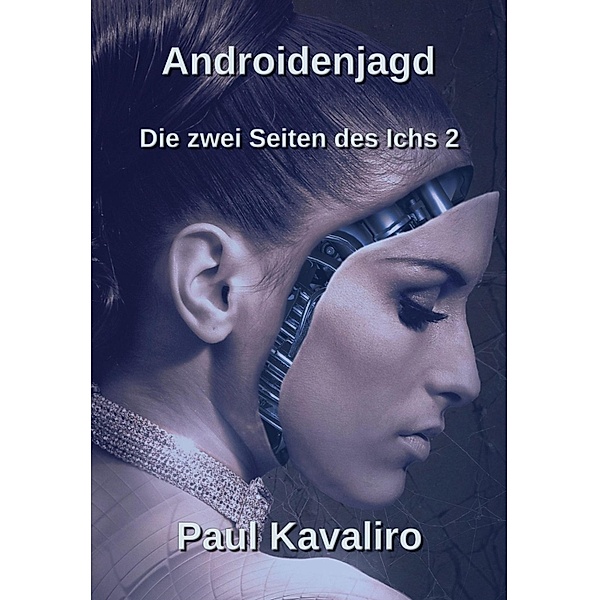 Androidenjagd, Paul Kavaliro