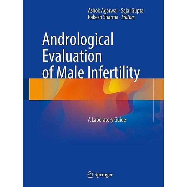 Andrological Evaluation of Male Infertility