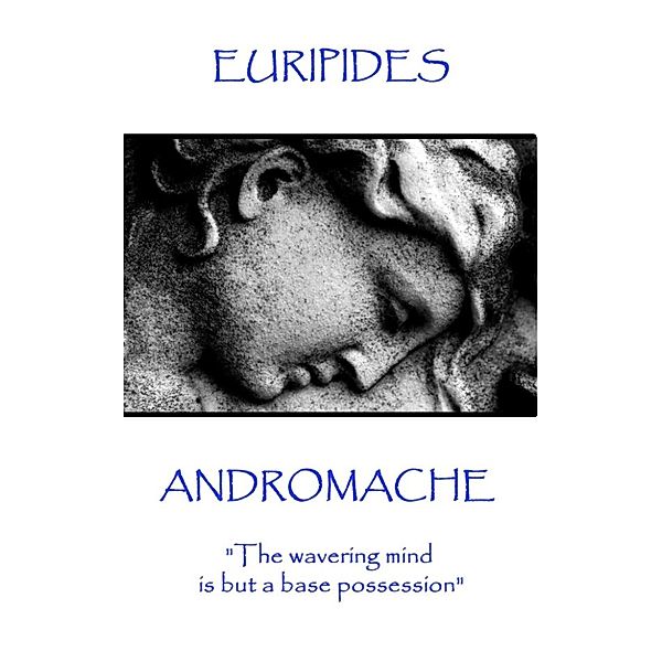 Andromache, Euripides