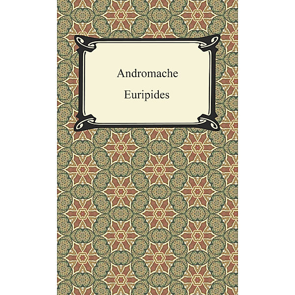 Andromache, Euripides