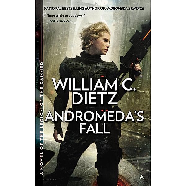 Andromeda's Fall / Legion of the Damned: Before the Fall Bd.1, William C. Dietz