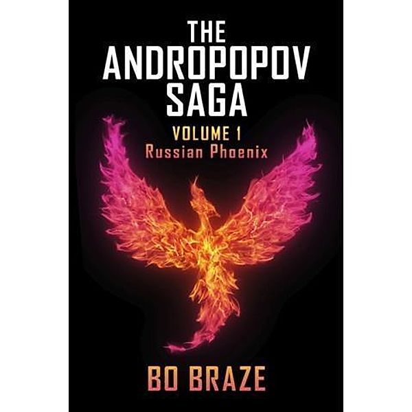 Andropopov Saga - Volume I, Bo Braze