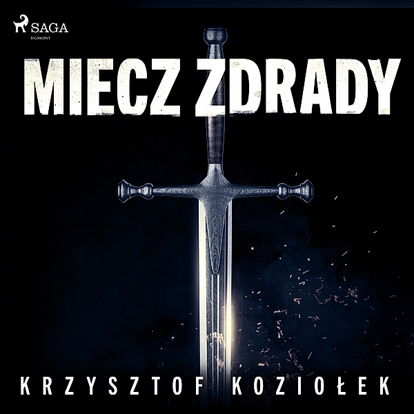 Andrzej Sokół - 2 - Miecz zdrady, Krzysztof Koziołek
