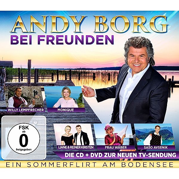 Andy Borg bei Freunden - Ein Sommerflirt am Bodensee (CD+DVD), Andy Borg