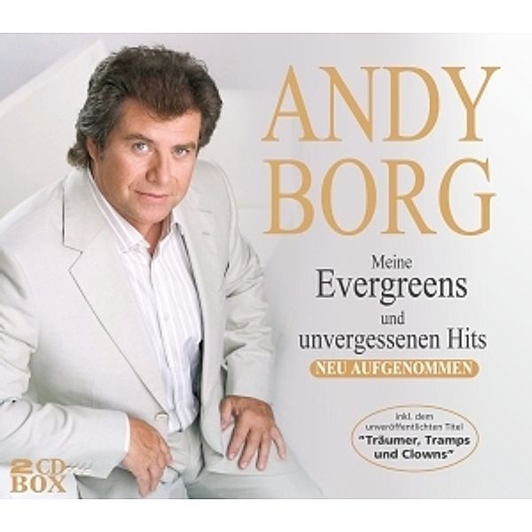 ANDY BORG - Meine Evergreens und unvergessenen Hit, Andy Borg