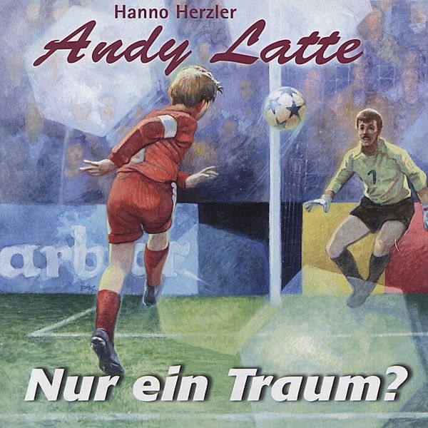 Andy Latte - 1 - Nur ein Traum? - Folge 1, Hanno Herzler