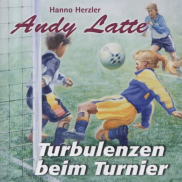 Andy Latte - 3 - Turbulenzen beim Turnier - Folge 3, Hanno Herzler