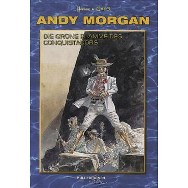 Andy Morgan - Die grüne Flamme des Conquistadors, Hermann, Greg
