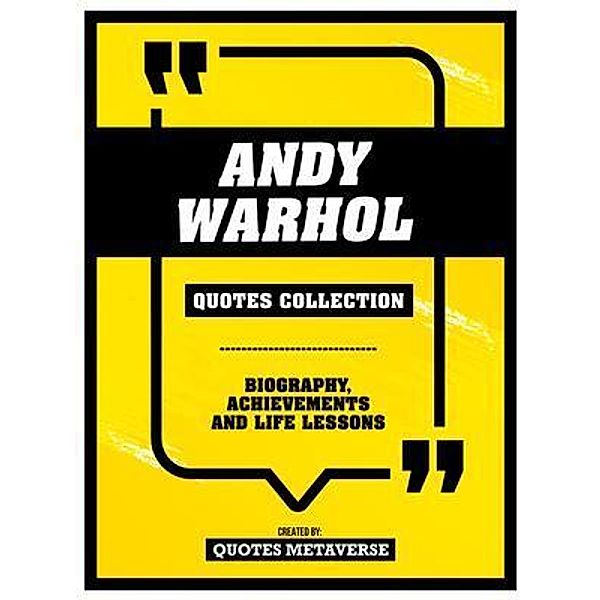 Andy Warhol - Quotes Collection, Quotes Metaverse