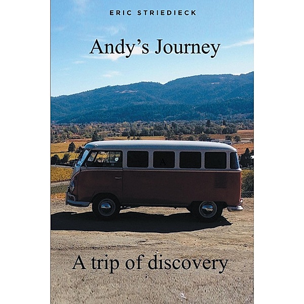 Andy's Journey, Eric Striedieck