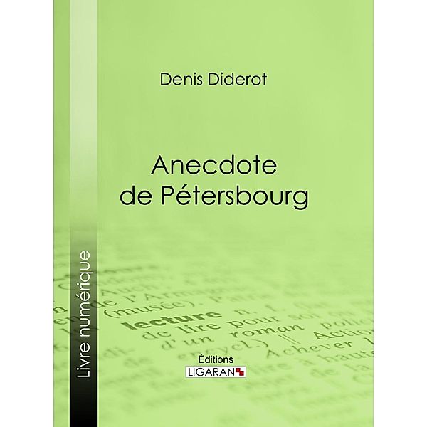 Anecdote de Pétersbourg, Denis Diderot, Ligaran