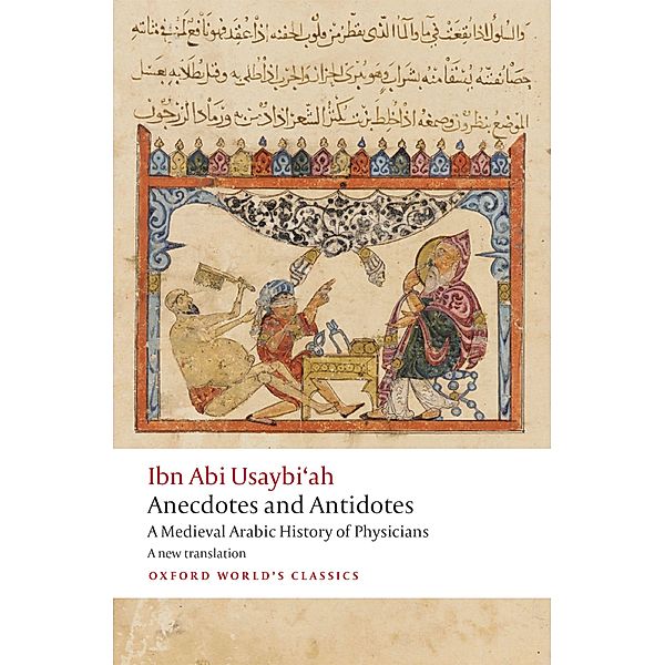 Anecdotes and Antidotes / Oxford World's Classics, Ibn Abi Usaybi'ah