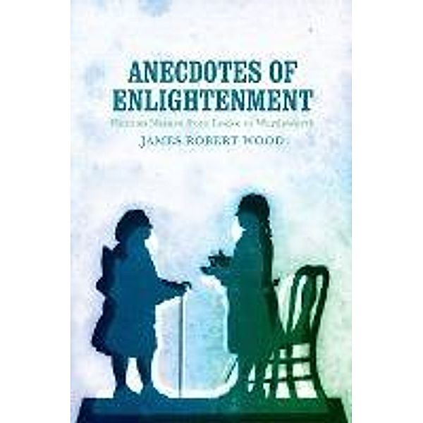 Anecdotes of Enlightenment, James Robert Wood