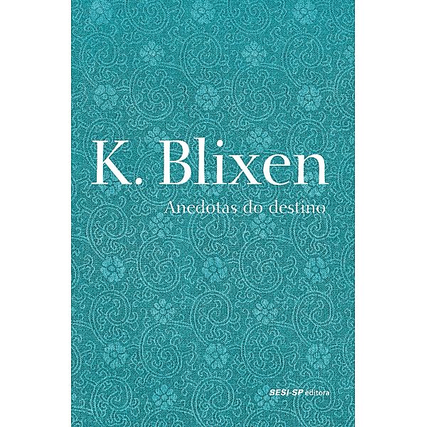 Anedotas do destino / Cosac Naify por SESI-SP Editora, Karen Blixen