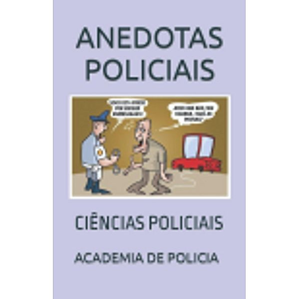 ANEDOTAS POLICIAIS, Academia de Polícia