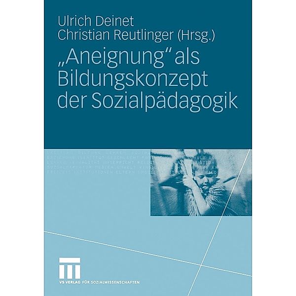 Aneignung als Bildungskonzept der Sozialpädagogik