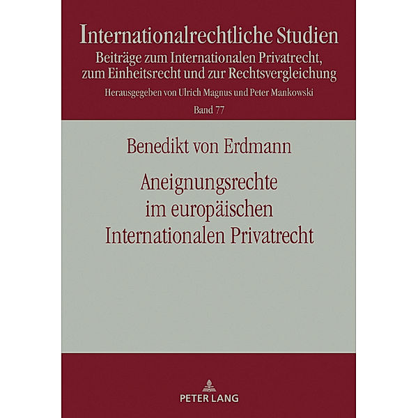 Aneignungsrechte im europäischen Internationalen Privatrecht, Benedikt von Erdmann