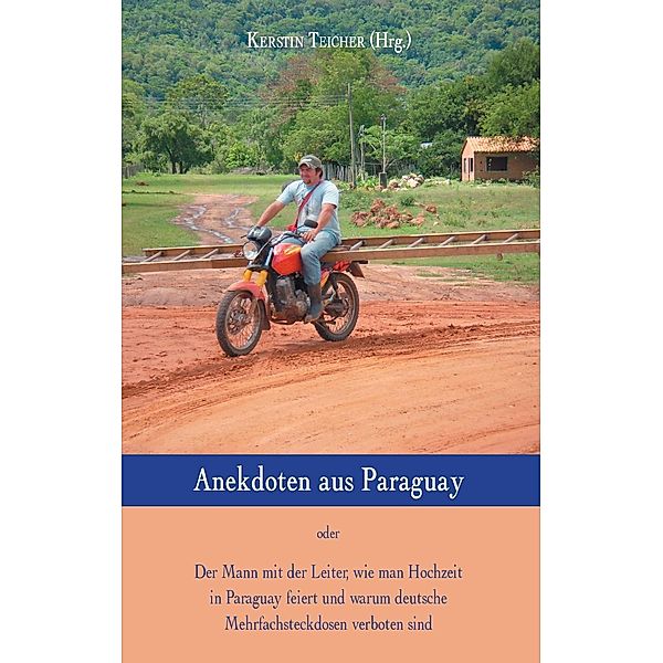 Anekdoten aus Paraguay