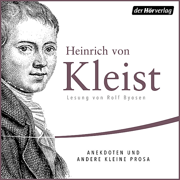 Anekdoten und andere kleine Prosa, Heinrich von Kleist