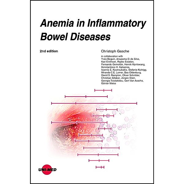 Anemia in Inflammatory Bowel Diseases / UNI-MED Science, Christoph Gasche