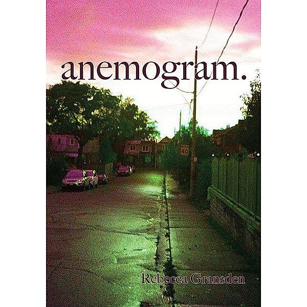 Anemogram, Rebecca Gransden