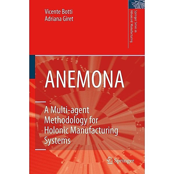 ANEMONA / Springer Series in Advanced Manufacturing, Vicent Botti, Adriana Giret Boggino
