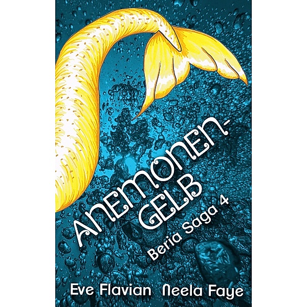 Anemonengelb / Beria Saga Bd.4, Eve Flavian