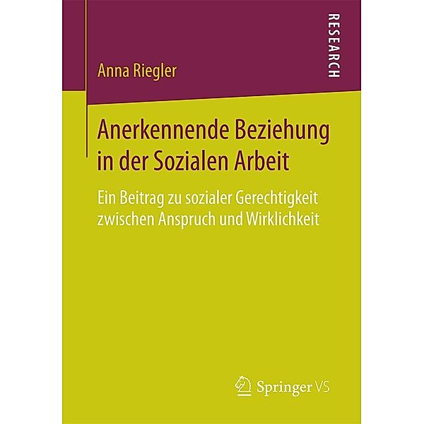 Anerkennende Beziehung in der Sozialen Arbeit, Anna Riegler