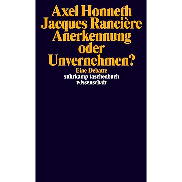 Anerkennung oder Unvernehmen?, Axel Honneth, Jacques Rancière