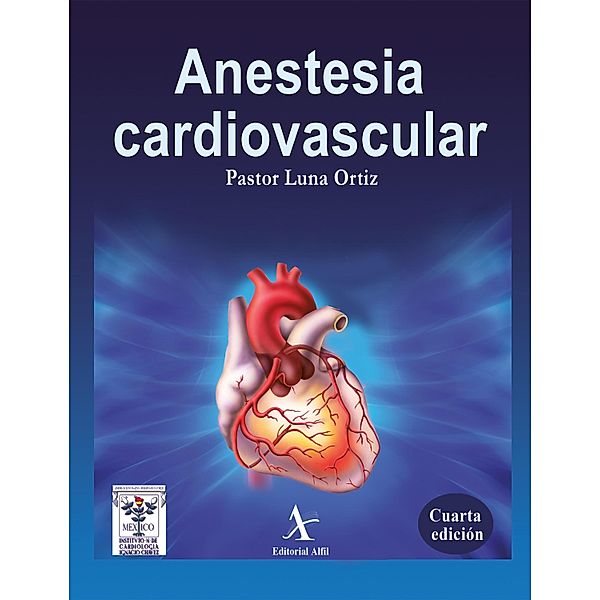Anestesia cardiovascular, Pastor Luna Ortiz