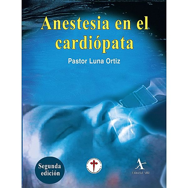 Anestesia en el cardiópata, Pastor Luna Ortiz