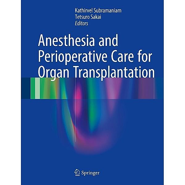 Anesthesia and Perioperative Care for Organ Transplantation