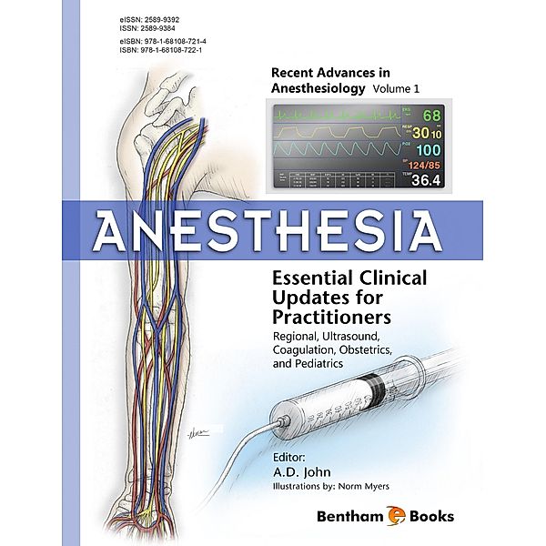 Anesthesia: Essential Clinical Updates for Practitioners - Regional, Ultrasound, Coagulation, Obstetrics and Pediatrics / Recent Advances in Anesthesiology Bd.1