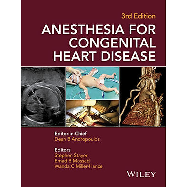 Anesthesia for Congenital Heart Disease, Dean B Andropoulos