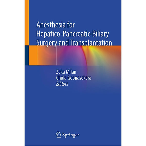 Anesthesia for Hepatico-Pancreatic-Biliary Surgery and Transplantation