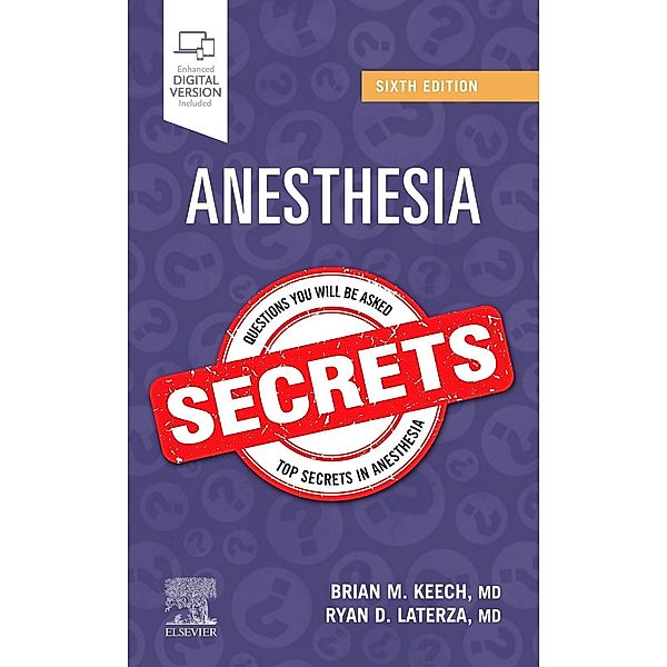 Anesthesia Secrets, Brian M. Keech, Ryan D. Laterza