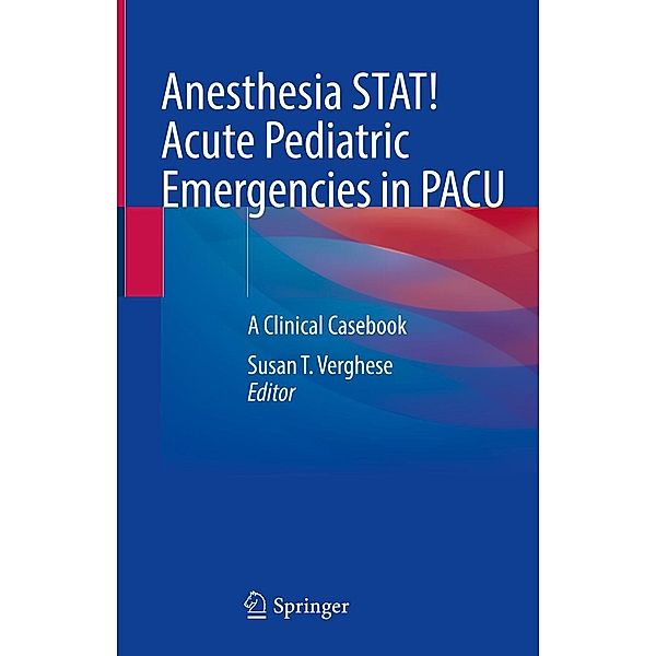 Anesthesia STAT! Acute Pediatric Emergencies in PACU