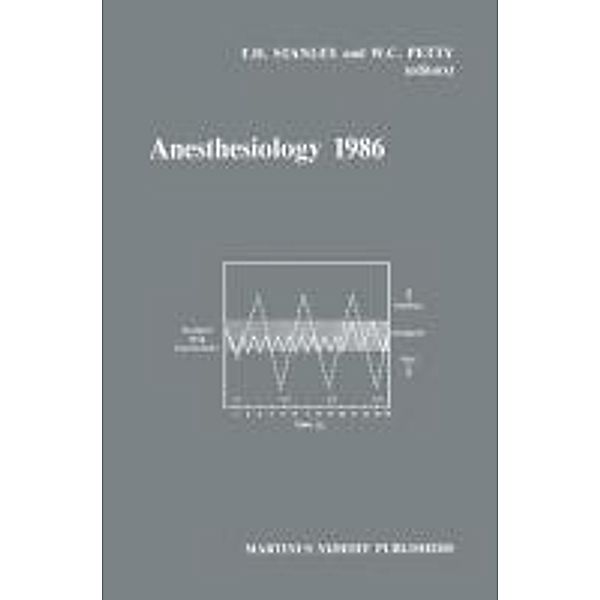 Anesthesiology 1986 / Developments in Critical Care Medicine and Anaesthesiology Bd.11