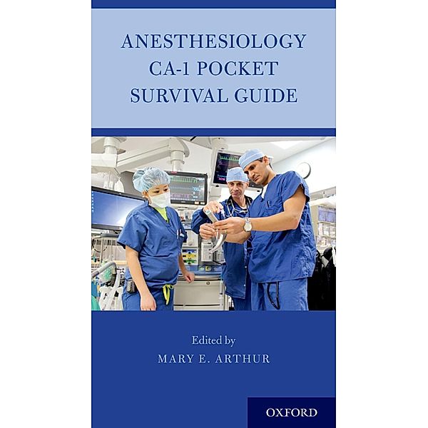 Anesthesiology CA-1 Pocket Survival Guide
