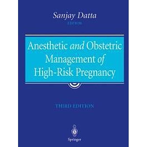 Anesthetic and Obstetric Management of High-Risk Pregnancy